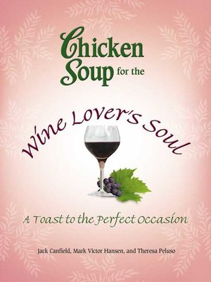 cover image of Chicken Soup for the Wine Lover's Soul
